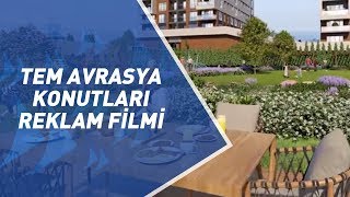 FuzulEv  TEM Avrasya Konutları Reklam Filmi [upl. by Ennaihs]