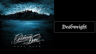 Parkway Drive  Deadweight Lyrics HQ [upl. by Kelcy834]