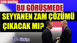 Bu Görüşmede Seyyanen Zam Çözümü Çıkacak mı [upl. by Terrab]