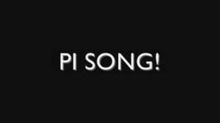 Pi Pi Mathematical Pi Song Extended Version [upl. by Neom]