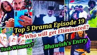 ROADIES EPISODE 19 BHAIVISHS WILDCARD ENTRY  WHO IS GOING TO BE ELIMINATED UPCOMING TASK WINNERS [upl. by Aticnemrac]