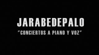 JARABE DE PALO  quotVIDEOCLIP A PIANO Y VOZquot [upl. by Noseaj]