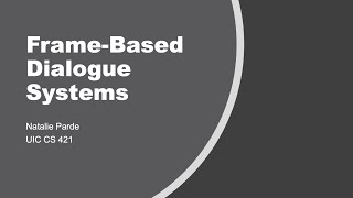 FrameBased Dialogue Systems [upl. by Christmann]