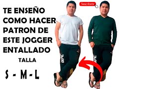 COMO HACER MOLDE JOGGER PANTALON PARA HOMBRE TALLA ESCALADO  S M L [upl. by Eloken]