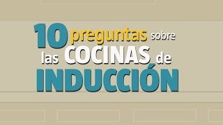 10 preguntas sobre las cocinas de inducción [upl. by Scarlet]