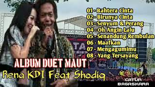 Full Album Duet Maut Rena KDI feat Shodiq  OM NEW MONATA [upl. by Nerhtak103]