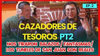 CAZADORES DE TESOROS PT2  FANTASMAS FUEGO FATUO  PELIGROS [upl. by Nylesoy]