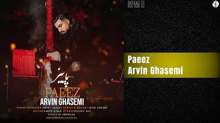 Arvin Ghasemi  Paeez  آروین قاسمی  پاییز [upl. by Guillermo]