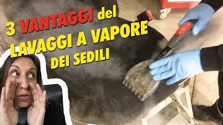 LAVAGGIO A VAPORE dei sedili  3 Vantaggi  Essere Carrozzieri [upl. by Glassman]