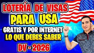 📢 COMO GANAR LA LOTERÍA DE VISAS para Estados Unidos DV 2026 😮 SECRETOS DEL BOMBO Y QUE HAGO DESPUÉS [upl. by Gnouhp]