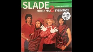 SLADE MERRY XMAS EVERYBODY THE 12 INCH [upl. by Brook895]