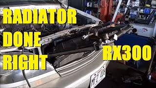 How to Replace the Radiator  The Right Way  Lexus RX300 30liter V6 1MZFE [upl. by Boni]