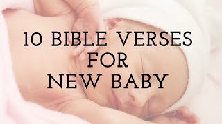 10 Bible Verses For New Baby Cards [upl. by Stine252]