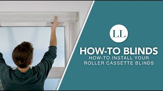 How to Install Your Manual amp Motorised Roller Cassette Blinds  HowTo Blinds [upl. by Solrac]