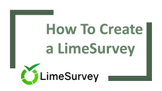 LimeSurveyTutorial Create a Survey [upl. by Kciredohr50]