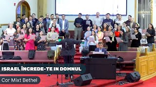 Israele încredete in Domnul  Cor Mixt Bethel [upl. by Drof]