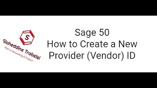 Sage 50 How to Create a New Vendors Provider ID [upl. by Malissia470]