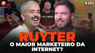 RUYTER COMO FAZER MILHÕES COM MARKETING DIGITAL  PrimoCast 361 [upl. by Odilo]