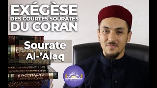 Explications de sourate AlʿAlaq EXÉGÈSE DES COURTES SOURATES DU CORAN [upl. by Elnar]