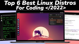 Top 6 Best Linux Distros For PROGRAMMING amp DEVELOPERS in 2022 [upl. by Sheff7]