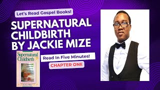 Reading Chapter One Supernatural Childbirth Jackie Mize [upl. by Acimot]