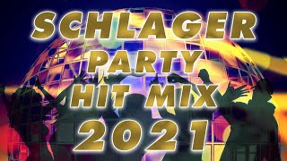 SCHLAGER PARTY MIX 2021 🎧⭐ Die besten Schlager Hits ⭐ [upl. by Elatnahc42]