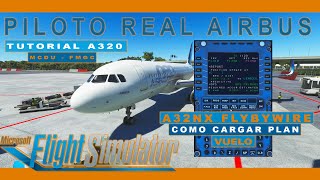 A32NX FlyByWire  PILOTO REAL A320  Tutorial A320  MCDU  MSFS [upl. by Jeunesse]