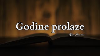 Alen Slavica  Godine prolaze Official lyric video [upl. by Esidnac]