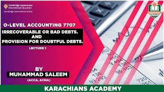 O LEVEL ACCOUNTING  7707 IRRECOVERABLE OR BAD DEBTS and PROVISION FOR DOUBTFUL DEBTS [upl. by Anrapa]