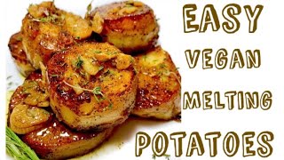 Easy Melting Potatoes  Fondant Potatoes Recipe  Vegan [upl. by Laundes383]