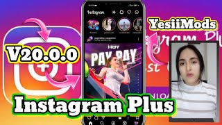 Nueva Actualización Instagram Plus YesiiMods v2000 2024 [upl. by Aihsekyw]