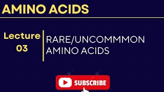 The Biochemistry of Rare Amino Acids aminoacids biochemistry [upl. by Yaja]