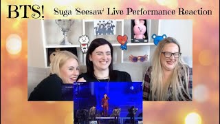 BTS Suga Seesaw Live Performance Reaction [upl. by Carlye]