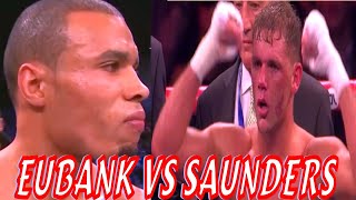 EUBANK VS SAUNDERS Full Highlights [upl. by Yrdnal482]