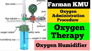 Oxygen Administration Procedure In Nursing  Oxygen Humidifier In Hospital  Oxygen Therapy Lecture [upl. by Christine979]