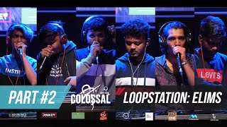 Colossal 40  Loopstation Elimination Compilation  PART 2 [upl. by Einot333]