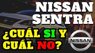 ✅ NISSAN SENTRA CVT CUALES COMPRAR 👍 Y CUALES NO 👎  AUTOS RR [upl. by Ivy]