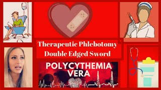 The Therapeutic Venesection Phlebotomy amp Iron Deficiency Catch 22 MPN Polycythemia Vera Anemia [upl. by Mick]