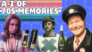 The A to Z of 70s Memories [upl. by Moncear]