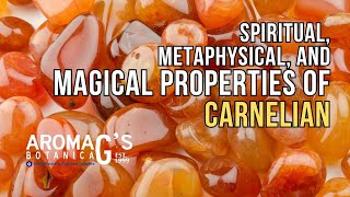 Spiritual metaphysical and magical properties of Carnelian [upl. by Nazario847]