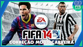 Correção do erro do Modo Carreira FIFA14 Atualizado 201617 [upl. by Seumas]