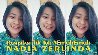 Kompilasi Video TikTok Nadia Zerlinda EmohEmoh 5 [upl. by Janelle174]