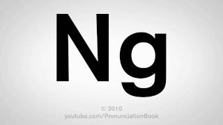 How To Pronounce Ng [upl. by Hugues]