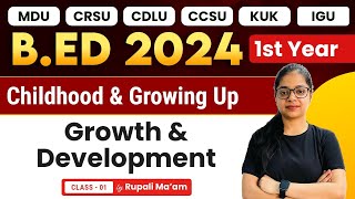 Bed 1st Year Childhood and Growing Up Growth amp Development  Bed Exam 2024 [upl. by Atteoj]