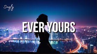 Ever Yours Lyrics  Beò One Hour North songlymusic [upl. by Anitreb]