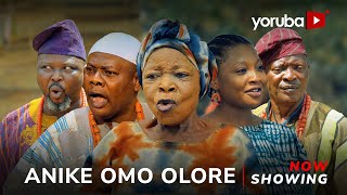 Anike Omo Olore  Yoruba Movie 2024 Drama Iyagbokan Yinka Quadri Taiwo Ibikunle Lalude [upl. by Aiuqes]