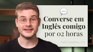 1 Hora Praticando sua Conversação no Inglês [upl. by Hippel]