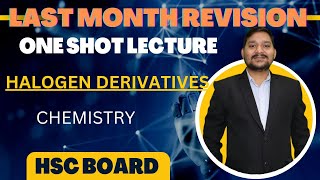 LMR SERIES  HALOGEN DERIVATIVES  ONE SHOT LECTURE  ALL ABOUT CHEMISTRY  SOVIND SIR [upl. by Joaquin220]