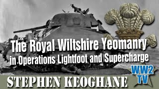 The Royal Wiltshire Yeomanry and Operations Lightfoot and Supercharge [upl. by Akeimat328]