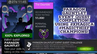 Paragon Gauntlet Completion Using XMagica magicthief Champions mcoc mcochindi [upl. by Eiznyl]